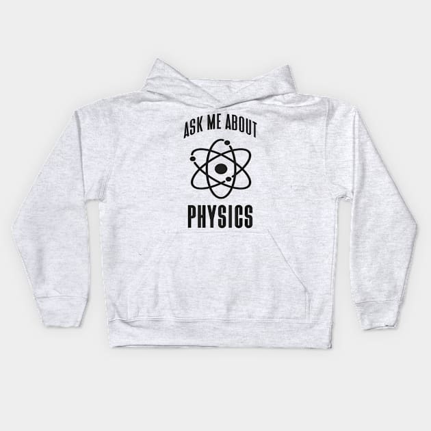 Physics Genius Funny Saying Atom Physicist Kids Hoodie by Foxxy Merch